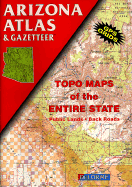 Arizona Atlas & Gazetteer - Delorme Publishing Company (Creator), and Delorme Mapping Company