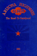 Arizona highways album : the road to statehood