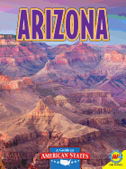 Arizona: The Grand Canyon State