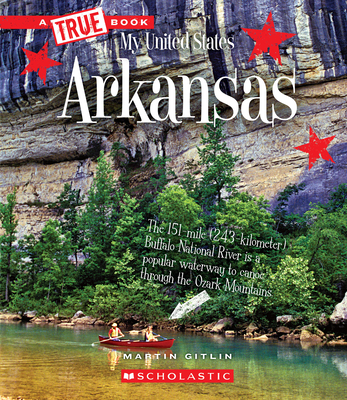 Arkansas (a True Book: My United States) - Gitlin, Martin