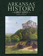 Arkansas History: A Brief Survey