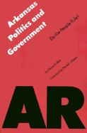 Arkansas Politics & Government: Do the People Rule?