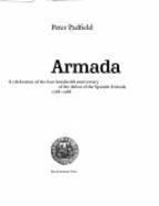Armada: A Celebration of the Four Hundredth Anniversary of the Defeat of the Spanish Armada, 1588-1988 - Padfield, Peter