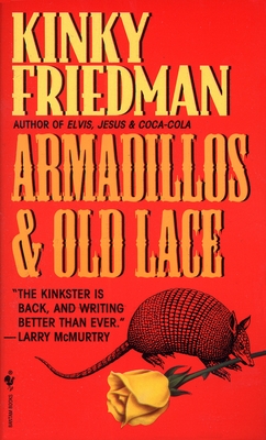 Armadillos and Old Lace - Friedman, Kinky