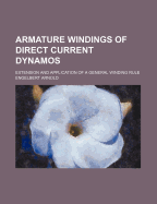 Armature Windings of Direct Current Dynamos: Extension and Application of a General Winding Rule