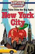 Armchair Reader: New York City: Juicy Tales from the Big Apple