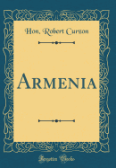 Armenia (Classic Reprint)