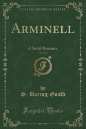 Arminell, Vol. 2 of 3: A Social Romance (Classic Reprint)