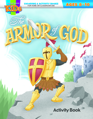 Armor of God Colring and Activity Book: Coloring & Activity Book (Ages 8-10) - Warner Press (Creator)