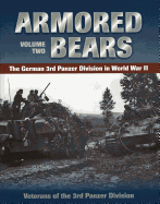 Armored Bears: The German 3rd Panzer Division in World War II