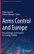 Arms Control and Europe: New Challenges and Prospects for Strategic Stability