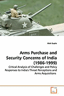 Arms Purchase and Security Concerns of India (1986-1999)