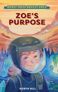 Armstrong Adventures - Zoe's Purpose