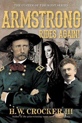 Armstrong Rides Again! - Crocker, H W