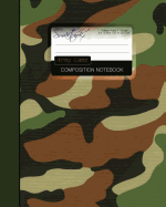 Army Camo Composition Notebook: College Ruled Writer's Notebook for School / Office / Student / Military [ Perfect Bound * Large * Color ]