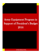 Army Equipment Program in Support of President's Budget 2016