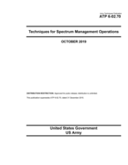 Army Techniques Publication ATP 6-02.70 Techniques for Spectrum Management Operations October 2019