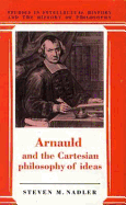 Arnauld and the Cartesian Philosophy of Ideas