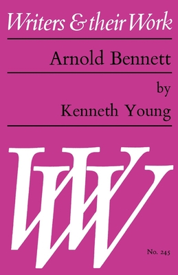 Arnold Bennett - Young, Kenneth