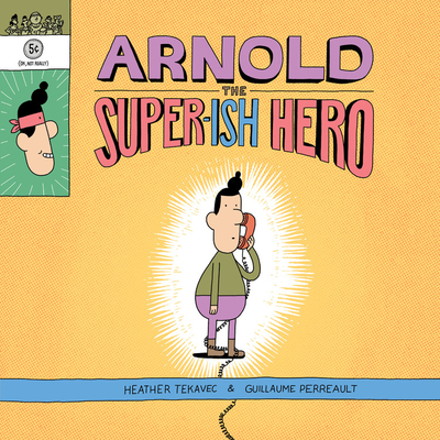 Arnold the Super-Ish Hero - Tekavec, Heather