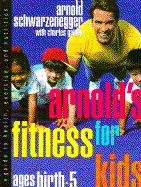 Arnold's Fitness for Kids, Ages Birth -