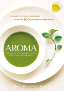 Aroma: The Magic of Essential Oils in Food & Fragrance