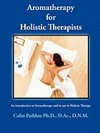 Aromatherapy for Holistic Therapists