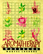 Aromatherapy Workbook - Lavabre, Marcel