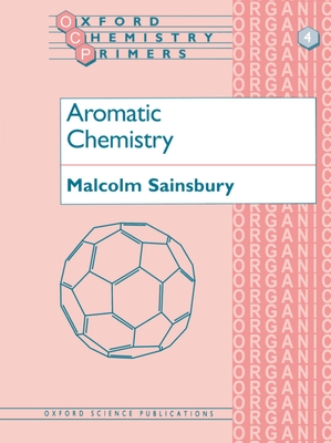 Aromatic Chemistry - Sainsbury, Malcolm