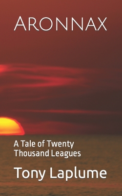 Aronnax: A Tale of Twenty Thousand Leagues - Laplume, Tony