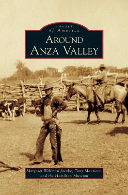 Around Anza Valley - Jaenke, Margaret Wellman, and Mauricio, Tony, and Hamilton Museum