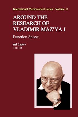 Around the Research of Vladimir Maz'ya I: Function Spaces - Laptev, Ari (Editor)