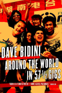 Around the World in 57 1/2 Gigs - Bidini, Dave