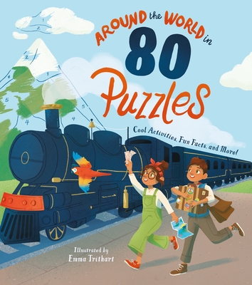 Around the World in 80 Puzzles: Cool Activities, Fun Facts, and More! - Rae, Nate
