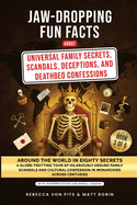 Around the World in Eighty Secrets: A Globe-Trotting Tour of Hilariously Absurd Family Scandals and Cultural Confession in Monarchies across Centuries