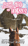 Around the World on 180 Horses - Book 2: The Quest for the Hidden Viking Hoard