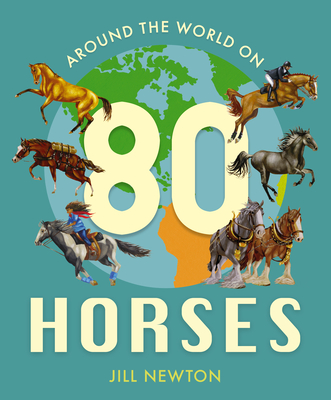 Around the World on 80 Horses - 