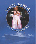 Around the World with the Diva on the QE2