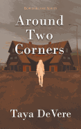 Around Two Corners: A Gripping Narrative Biography