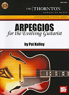 Arpeggios for the Evolving Guitarist