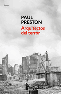 Arquitectos del Terror: Franco Y Los Artfices del Odio / Architects of Terror: Paranoia, Conspiracy and Anti-Semitism in Francos Spain