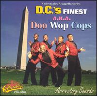 Arresting Sounds - D.C.'s Finest a.k.a.Doo Wop Cops