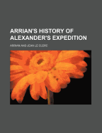 Arrian's history of Alexander's expedition