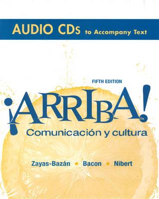 Arriba! Comunicacion y Cultura - Zayas-Bazan, and Bacon, and Nibert
