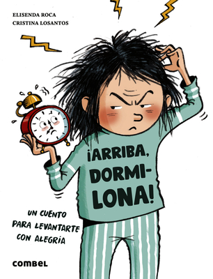 Arriba, Dormilona! - Losantos, Cristina (Illustrator), and Roca, Elisenda