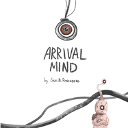 Arrival Mind