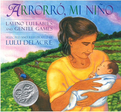 Arrorr, Mi Nio: Latino Lullabies and Gentle Games - 