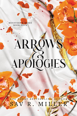 Arrows and Apologies - Miller, Sav R