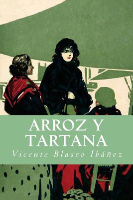 Arroz y Tartana - Blasco Ibez, Vicente