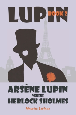 Arsne Lupin vs. Herlock Sholmes - LeBlanc, Maurice